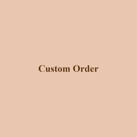 Custom Order